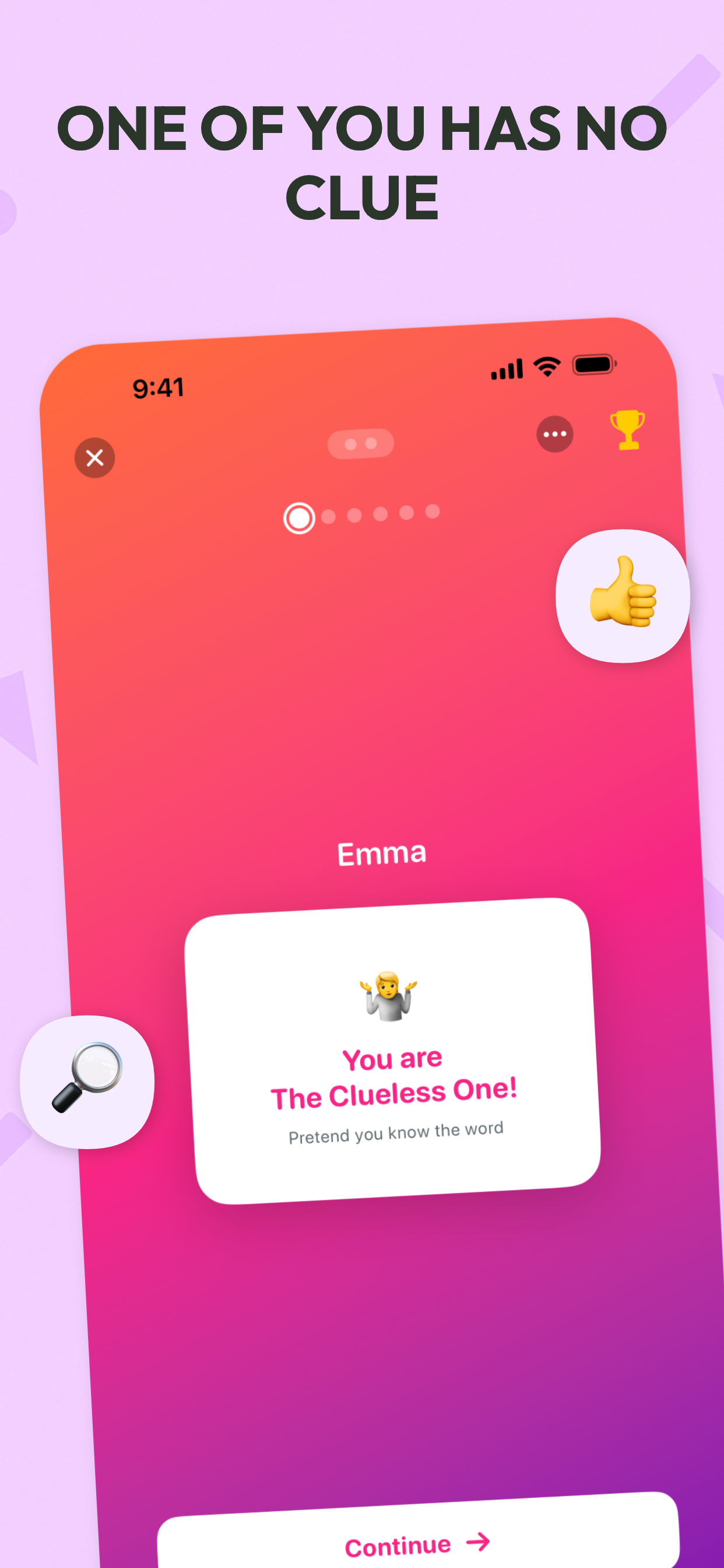 The Clueless One - One of you has no clue